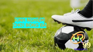 Kinh nghiệm chơi bóng đá