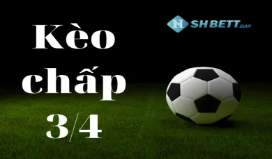 Kèo 3/4 trong cá cược bóng đá tại sân chơi Shbet